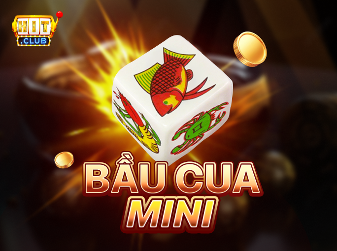  Bầu Cua Mini